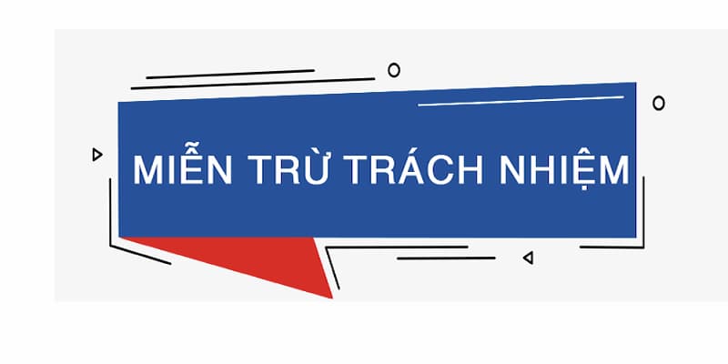 Miễn trừ trách nhiệm Miễn trừ trách nhiệm rủi ro pháp lý